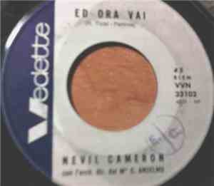 Nevil Cameron - Ed Ora Vai