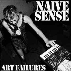 Näive Sense - Art Failures