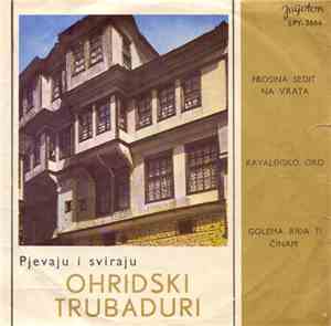 Ohridski Trubaduri - Frosina Sedit Na Vrata