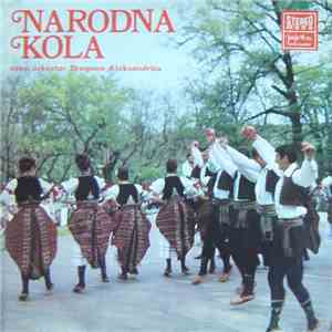 Orkestar Dragana Aleksandrića - Narodna Kola