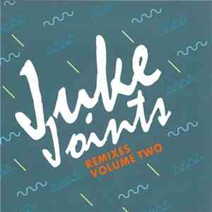 Parris Mitchell - Juke Joints Remixes Vol. Two