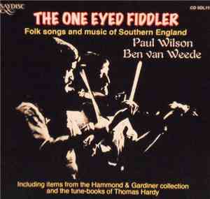 Paul Wilson , Ben Van Weede - The One Eyed Fiddler  Folk Songs And Music Of ...