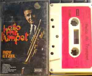 Roy Etzel - Hello Mr. Trumpet