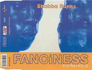 Shabba Ranks - Fanciness (Remixes)