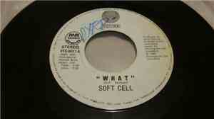 Soft Cell - What!