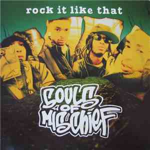 Souls Of Mischief - Rock It Like That