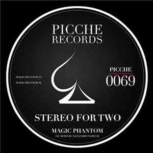 Stereo For Two - Magic Phantom