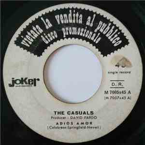 The Casuals / The Tony Hiller Orchestra - Adios Amor / Where The Rainbow En ...