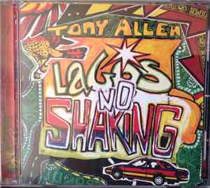Tony Allen - Lagos No Shaking