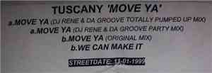 Tuscany - Move Ya