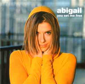 Abigail - You Set Me Free
