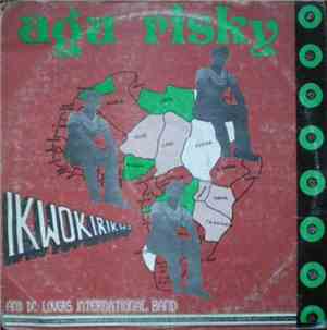 Agu Risky And De Lovers International - Ikwokirikwo