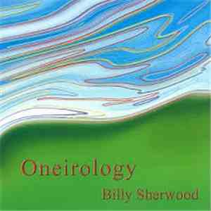 Billy Sherwood - Oneirology