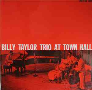 Billy Taylor Trio - At Town Hall