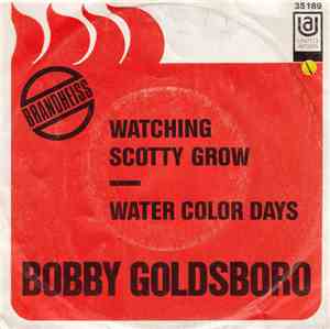 Bobby Goldsboro - Watching Scotty Grow / Water Color Days