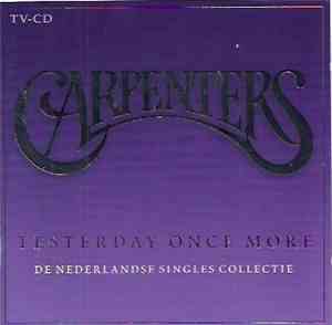 Carpenters - Yesterday Once More: De Nederlandse Singles Collectie
