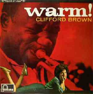 Clifford Brown - Warm!
