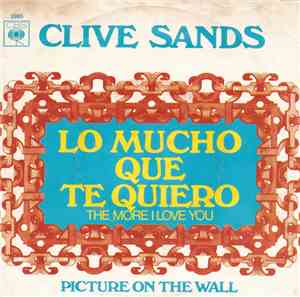 Clive Sands - Lo Mucho Que Te Quiero (The More I Love You)