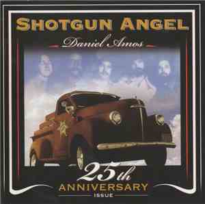 Daniel Amos - Shotgun Angel - 25th Anniversary Issue