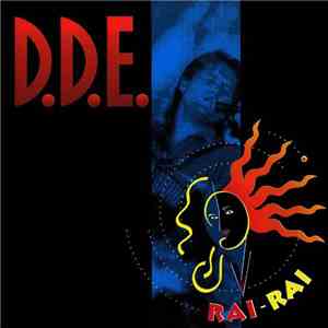 D.D.E. - Rai-Rai