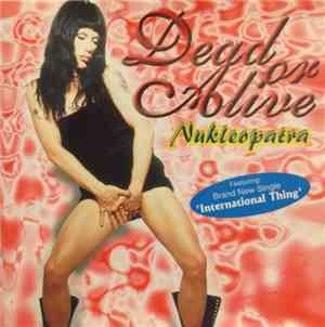 Dead Or Alive - Nukleopatra