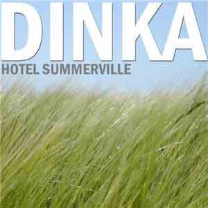 Dinka  - Hotel Summerville