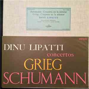 Dinu Lipatti • Schumann • Grieg, Alceo Galliera, Herbert von Karajan, Philh ...