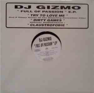 DJ Gizmo - Full Of Passion E.P.