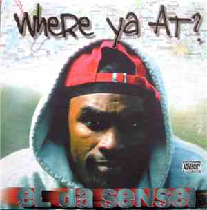 El Da Sensei - Where Ya At?