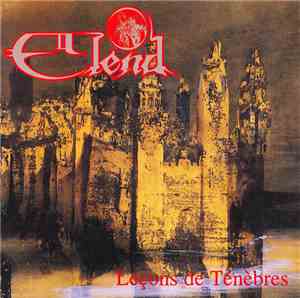 Elend - Leçons De Ténèbres