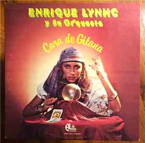 Enrique Lynhc Y Su Orquesta - Cara De Gitana