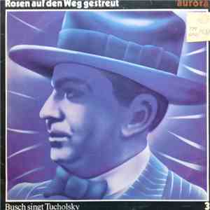 Ernst Busch - Rosen Auf Den Weg Gestreut - Ernst Busch Singt Hanns Eislers  ...