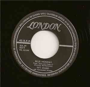 Fats Domino - Blue Monday / What's The Reason I'm Not Pleasing You