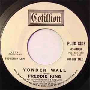 Freddie King - Yonder Wall / I Wonder Why