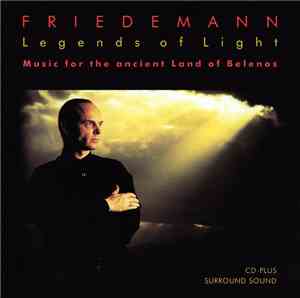 Friedemann - Legends Of Light - Music For The Ancient Land Of Belenos
