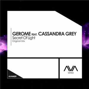 Gerome Feat. Cassandra Grey - Secret Of Light