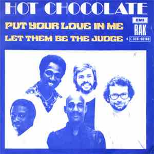 Hot Chocolate - Put Your Love In Me