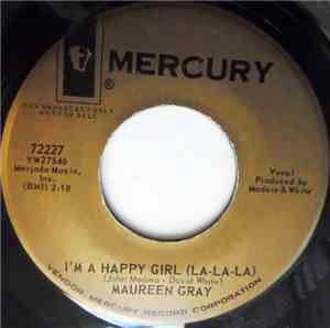 Maureen Gray - I'm A Happy Girl (La-La-La) / Good-Bye Baby