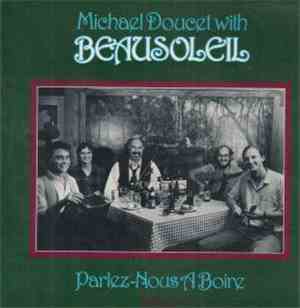 Michael Doucet With Beausoleil - Parlez-Nous A Boire