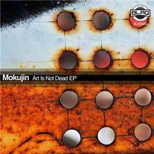 Mokujin, Lil Fewcha - Art Is Not Dead