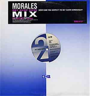 Pet Shop Boys - How Can You Expect To Be Taken Seriously? (Morales Mix)
