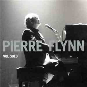 Pierre Flynn - Vol Solo