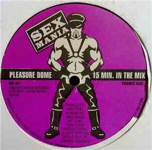 Pleasure Dome - 15 Minutes In The Mix