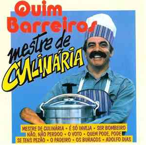 Quim Barreiros - Mestre de Culinária