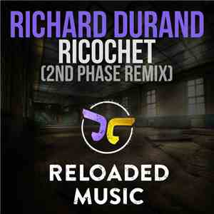 Richard Durand - Ricochet (2nd Phase Remix)