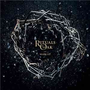 Rituals Of The Oak - Mark III