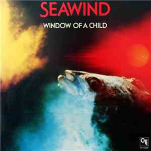 Seawind - Window Of A Child