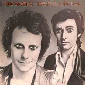 Sharks  - Jab It In Yore Eye