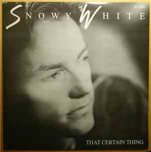 Snowy White - That Certain Thing