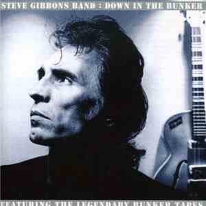 Steve Gibbons Band - Down In The Bunker